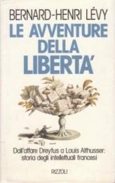 Le Avventure della Libertà - Dall'affare Dreyfus a Louis Althusser: …