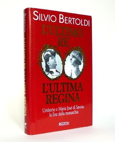 L'Ultimo Re, l'Ultima Regina - Umberto e Maria Josè di …