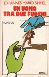 Un Uomo Tra Due Fuochi