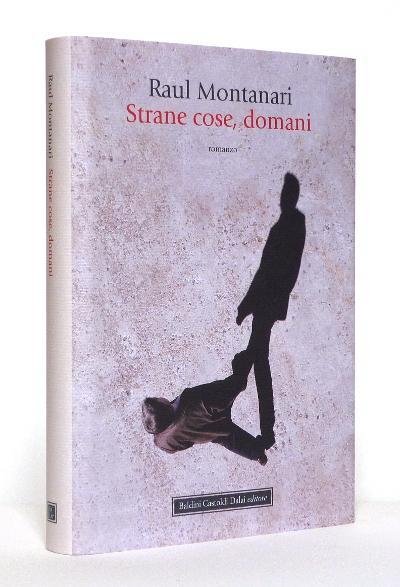 Strane Cose, Domani