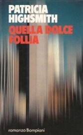 Quella Dolce Follia