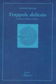 Trappole Delicate