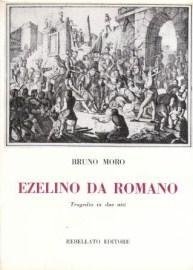 Ezelino Da Romano - Tragedia in due atti