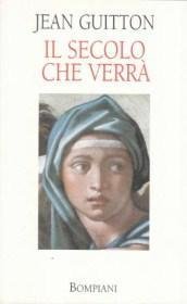 Il Secolo che Verrà