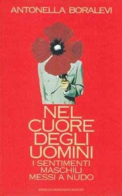Nel Cuore degli Uomini - I sentimenti maschili messi a …