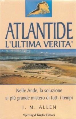 Atlantide l'Ultima Verità - Nelle Ande, la soluzione al più …