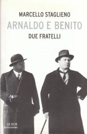 Arnaldo e Benito - Due fratelli