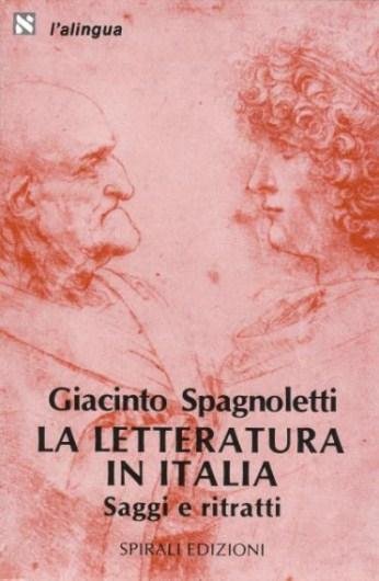 La Letteratura in Italia - Saggi e ritratti