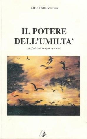 Il Potere dell'Umiltà - un fatto un tempo una vita