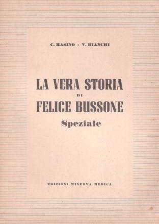 La Vera Storia di Felice Bussone Speziale