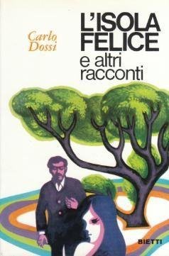 L'Isola Felice e altri racconti