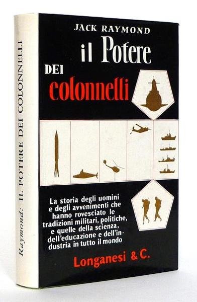 Il Potere dei Colonnelli - La storia degli uomini e …