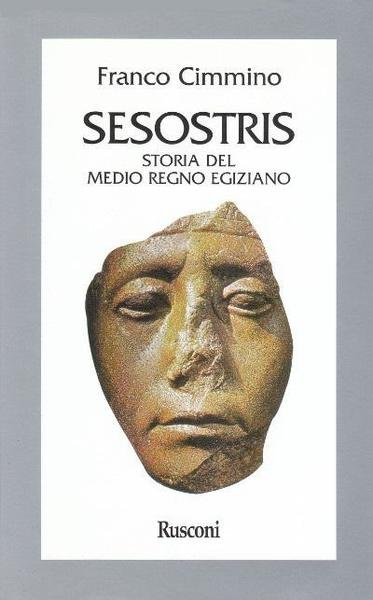 Sesostris - Storia del Medio Regno Egiziano