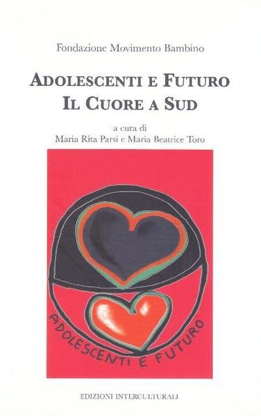 Adolescenti e Futuro. Il Cuore a Sud