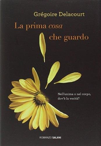 La Prima Cosa Che Guardo