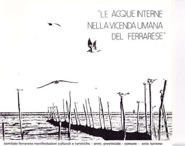 Le Acque Interne nella Vicenda Umana del Ferrarese