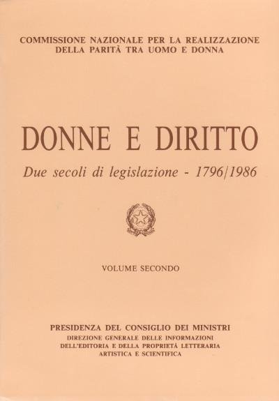 Donne e Diritto - Due secoli di legislazione 1796/1986