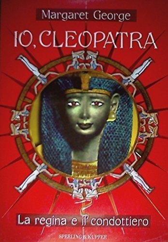 Io, Cleopatra - La Regina e il Condottiero