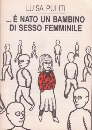 è nato un bambino di sesso femminile