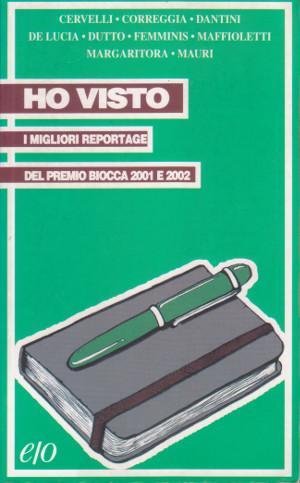Ho Visto - I migliori reportage del premio Biocca 2001 …