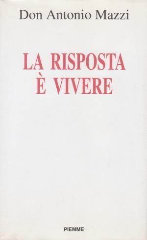 La Risposta è Vivere