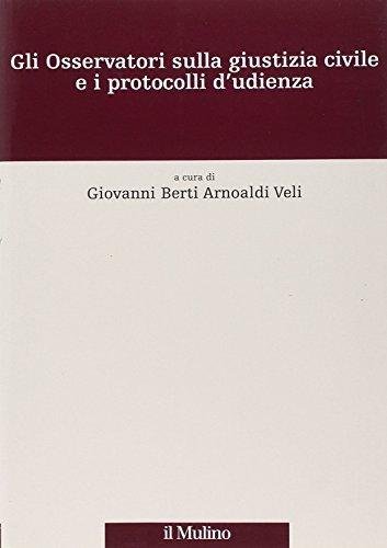 Gli Osservatori sulla Giustizia Civile e i Protocolli d'Udienza