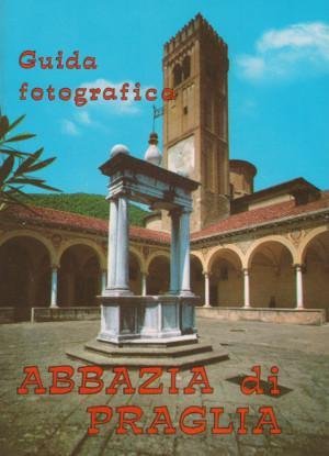 Guida Fotografica della Abbazia di Praglia