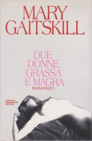 Due Donne, Grassa e Magra