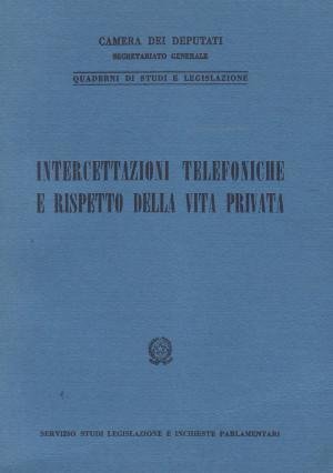 Intercettazioni Telefoniche e Rispetto della Vita Privata