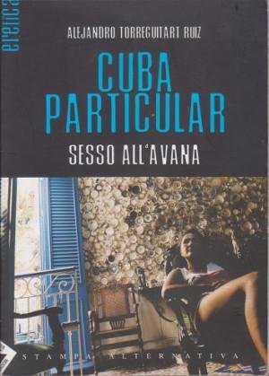 Cuba Particular - Sesso all'Avana