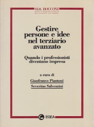 Gestire Persone e Idee nel Terziario Avanzato - Quando i …