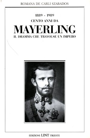 1889 - 1989 - Cento Anni da Mayerling - Il …