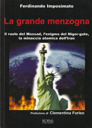 La Grande Menzogna - Il ruolo del Mossad, l'enigma del …