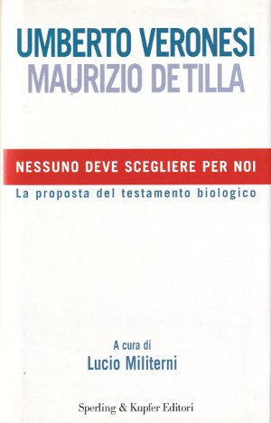 Nessuno deve Scegliere per Noi - La Proposta del Testamento …