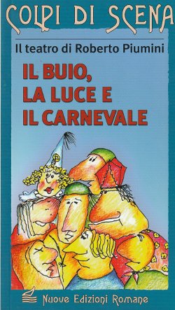 Il Buio, la Luce e il Carnevale - Favola elettrica …