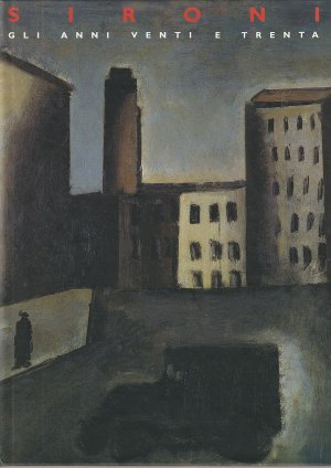 Sironi - Gli Anni Venti e Trenta