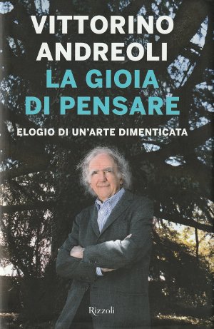 La Gioia di Pensare - Elogio di un'arte dimenticata