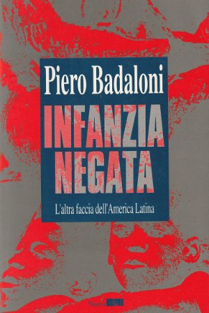 Infanzia Negata - L'altra faccia dell'America Latina