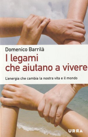 I Legami che Aiutano a Vivere - L'energia che cambia …