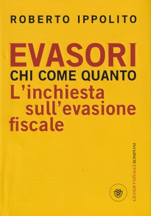 Evasori - Chi, come, quando - L'inchiesta sull'evasione fiscale