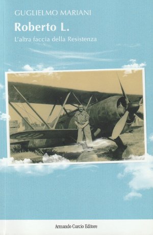 Roberto L. - L'altra faccia della resistenza