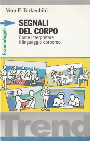 Segnali del Corpo - Come interpretare il linguaggio corporeo