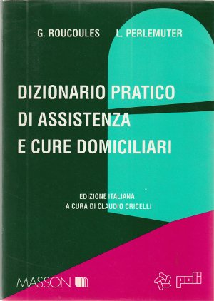 Dizionario pratico di assistenza e cure domiciliari