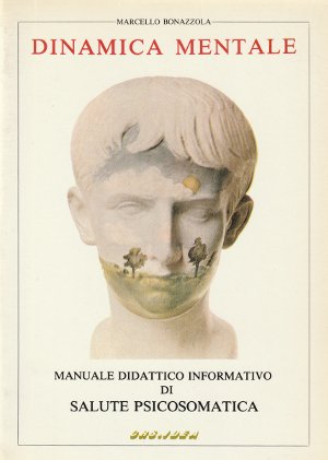 Dinamica Mentale vol. 1 - Manuale didattico informativo di Salute …