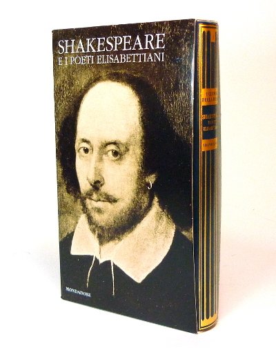Shakespeare e i Poeti Elisabettiani - I Classici della Poesia …