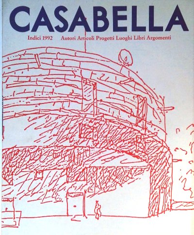 Casabella - Indici 1992 e 1993 - Autori, articoli, progetti, …