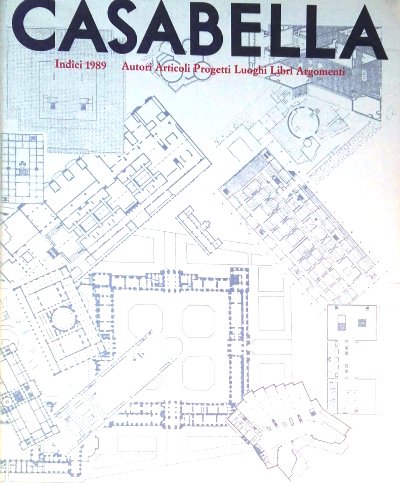 Casabella - Indici 1989, 1990 e 1991 - Autori, articoli, …
