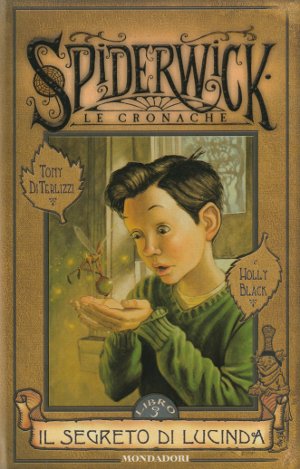 Spiderwick - Le Cronache - Il Segreto di Lucinda - …