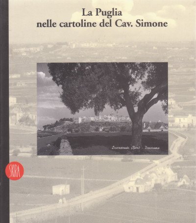 La Puglia nelle Cartoline del Cav. Simone