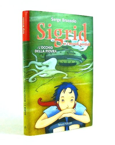 Sigrid e i Mondi Perduti - L'Occhio della Piovra